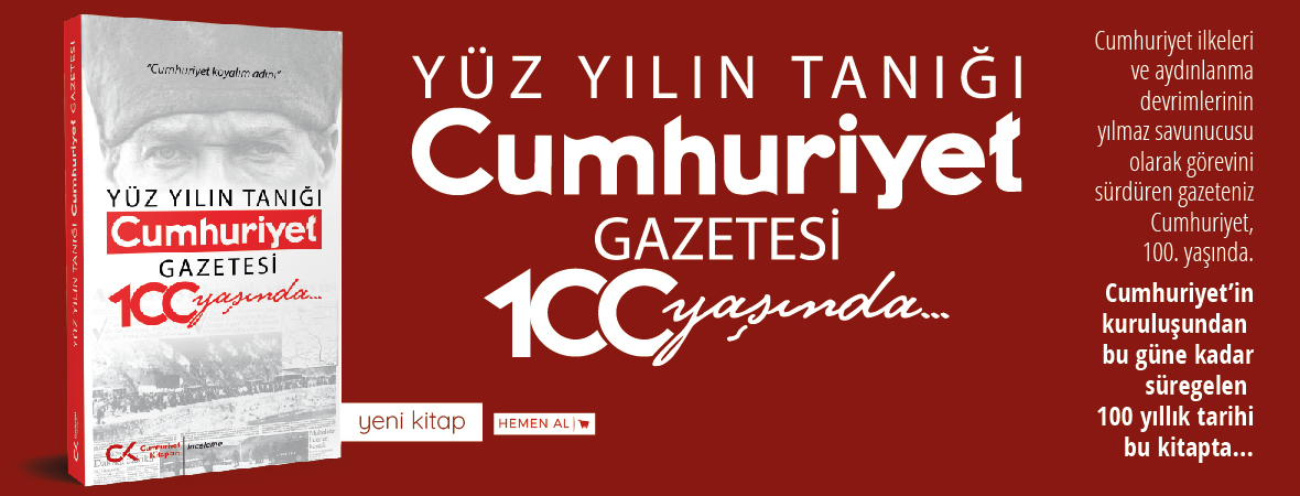 Cumhuriyet koyalım adını Yüz Yılın Tanığı Cumhuriyet Gazetesi 100 Yaşında