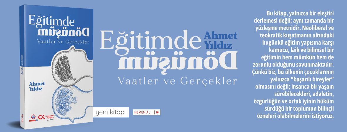 Eğitimde Dönüşüm Vaatler ve Gerçekler