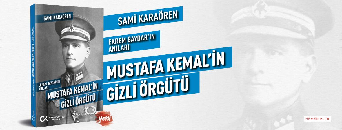 Mustafa Kemal'in Gizli Örgütü