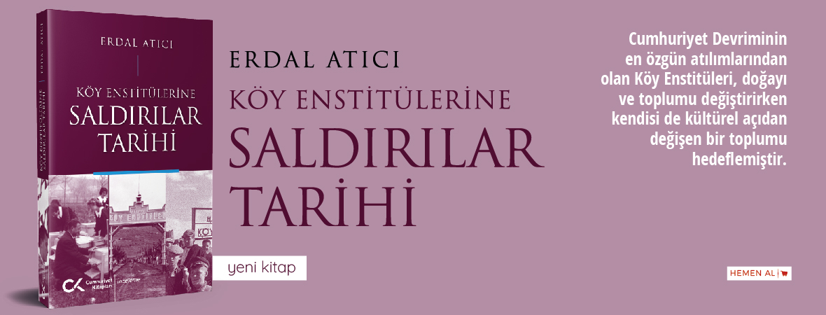 Köy Enstitülerine Saldırılar Tarihi