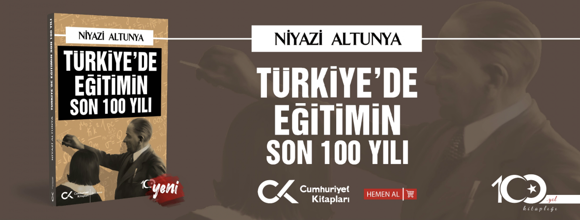 Türkiye'de Eğitimin Son 100 Yılı