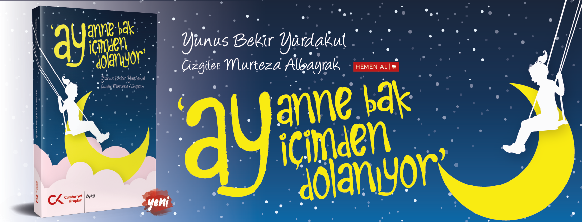 Ay Anne Bak Ay İçimden Dolanıyor