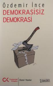 Demokrasisiz Demokrasi Demokrasisiz Demokrasi