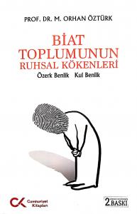 BİAT TOPLUMUNUN RUHSAL KÖKENLERİ BİAT TOPLUMUNUN RUHSAL KÖKENLERİ