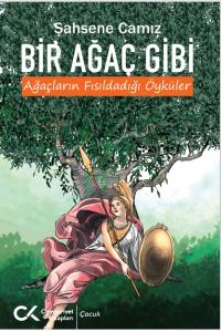 Bir Ağaç Gibi Bir Ağaç Gibi
