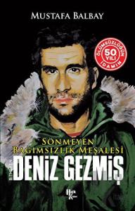 Bitmeyen Deniz Gezmiş Bitmeyen Deniz Gezmiş