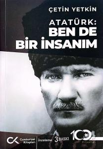 Atatürk: Ben de Bir İnsanım Atatürk: Ben de Bir İnsanım