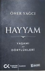 Hayyam(Yaşamı Ve Dörtlükleri) Hayyam(Yaşamı Ve Dörtlükleri)