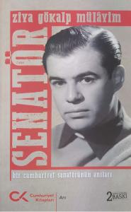 Senatör Bir Cumhuriyet Senatörünün Anıları