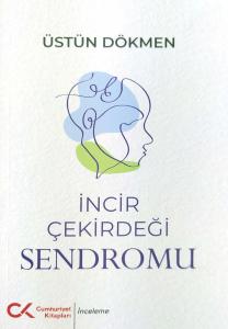 İncir Çekirdeği Sendromu İncir Çekirdeği Sendromu