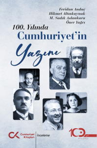 100. Yılında Cumhuriyet’in Yazını 100. Yılında Cumhuriyet’in Yazını