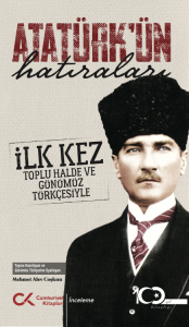 Atatürk’ün Hatıraları Atatürk’ün Hatıraları