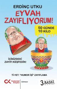 Eyvah Zayıflıyorum! Eyvah Zayıflıyorum!