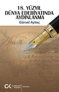18. Yüzyıl Dünya Edebiyatında Aydınlanma 18. Yüzyıl Dünya Edebiyatında Aydınlanma