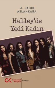 Halley’de Yedi Kadın Halley’de Yedi Kadın