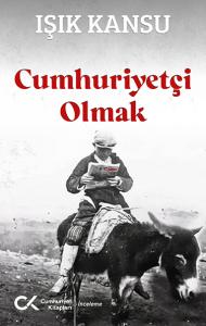 Cumhuriyetçi Olmak Cumhuriyetçi Olmak