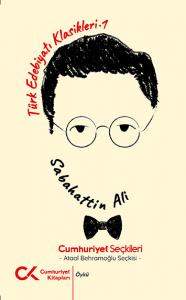Türk Edebiyatı Klasikleri 1 - Sabahattin Ali Türk Edebiyatı Klasikleri 1 - Sabahattin Ali