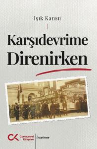 Karşıdevrime Direnirken Karşıdevrime Direnirken