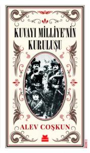 Kuvayı Milliye’nin Kuruluşu Kuvayı Milliye’nin Kuruluşu
