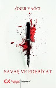 Savaş ve Edebiyat Savaş ve Edebiyat