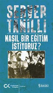Nasıl Bir Eğitim İstiyoruz Nasıl Bir Eğitim İstiyoruz