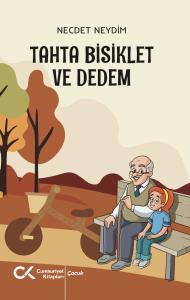 Tahta Bisiklet ve Dedem Tahta Bisiklet ve Dedem