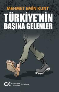 Türkiye’nin Başına Gelenler Türkiye’nin Başına Gelenler
