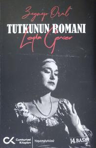 Tutkunun Romanı: Leyla Gencer Tutkunun Romanı: Leyla Gencer