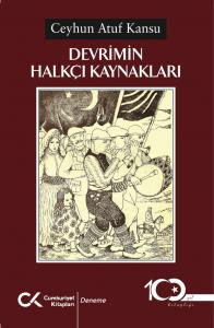 Devrimin Halkçı Kaynakları Devrimin Halkçı Kaynakları