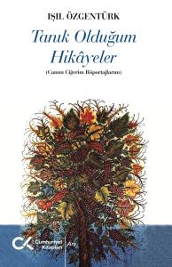 Tanık Olduğum Hikâyeler Tanık Olduğum Hikâyeler
