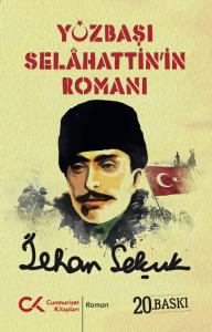 Yüzbaşı Selâhattin'in Romanı - Tek Kitap Yüzbaşı Selâhattin'in Romanı - Tek Kitap