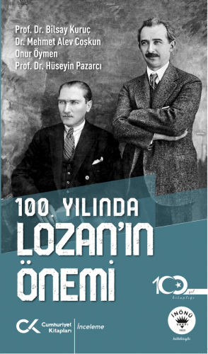 100. Yılında Lozan’ın Önemi Alev Coşkun