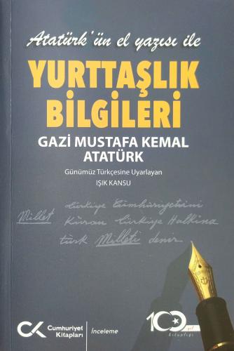 Atatürk’ün El Yazısı ile Yurttaşlık Bilgileri Gazi Mustafa Kemal Atatü