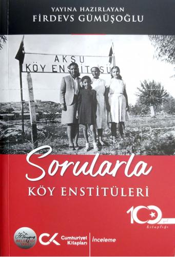 Sorularla Köy Enstitüleri Firdevs Gümüşoğlu