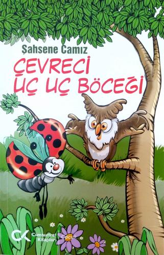 Çevreci Uç Uç Böceği Şahsene Camız