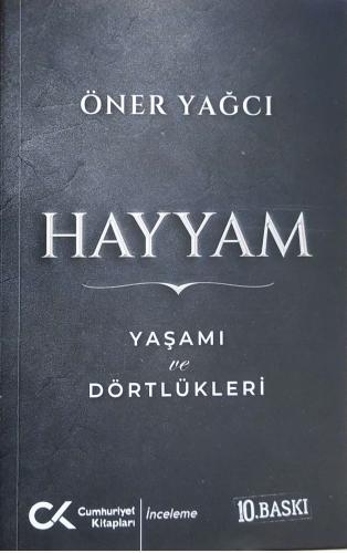 Hayyam(Yaşamı Ve Dörtlükleri) Öner Yağcı