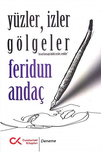 Yüzler, İzler Gölgeler Feridun Andaç