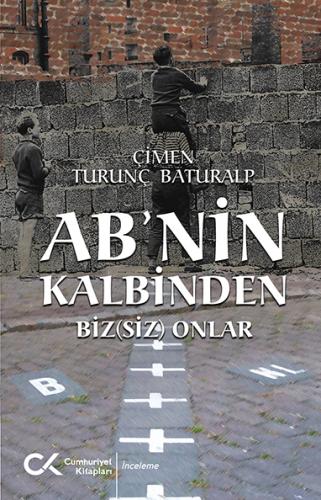 AB'nin Kalbinden Biz(siz) Onlar Çimen Turunç Baturalp