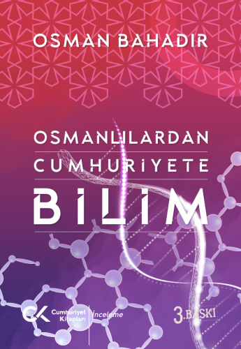 Osmanlılardan Cumhuriyete Bilim %60 indirimli Osman Bahadır