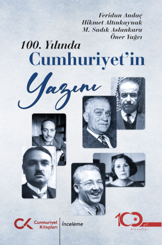 100. Yılında Cumhuriyet’in Yazını Feridun Andaç