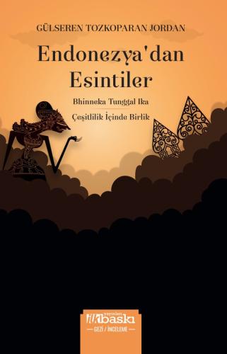 Endonezya’dan Esintiler - Çeşitliliğin İçinde Birlik