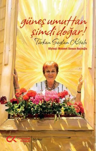 Güneş Umuttan Şimdi Doğar