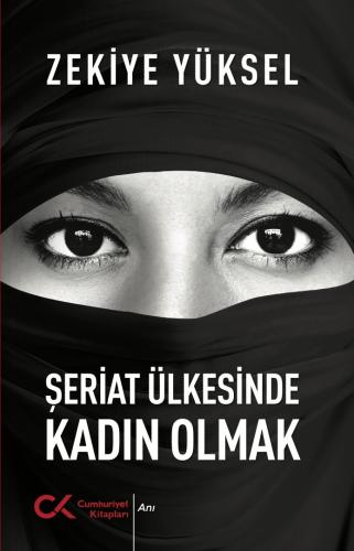 Şeriat Ülkesinde Kadın Olmak %70 indirimli Zekiye Yüksel