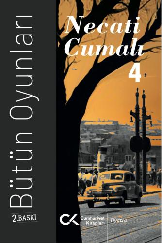 Bütün Oyunları - 4 Necati Cumalı