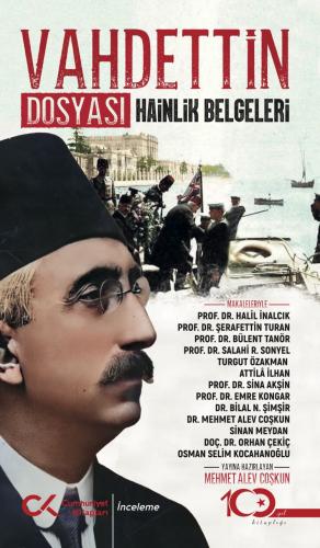 Vahdettin Dosyası Hainlik Belgeleri Alev Coşkun