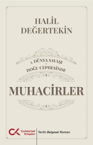 1.Dünya Savaşı / Doğu Cephesinde Muhacirler Halil Değertekin