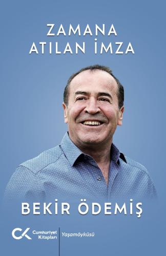 Zamana Atılan İmza Bekir Ödemiş