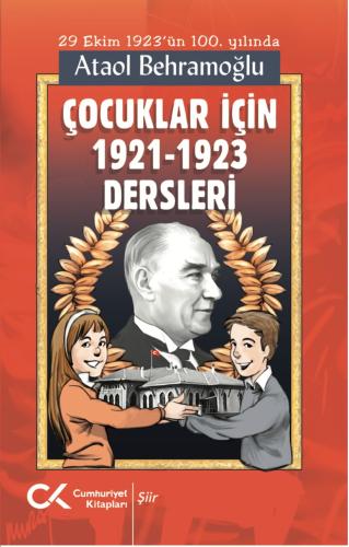 Çocuklar İçin 1921-1923 Dersleri Ataol Behramoğlu