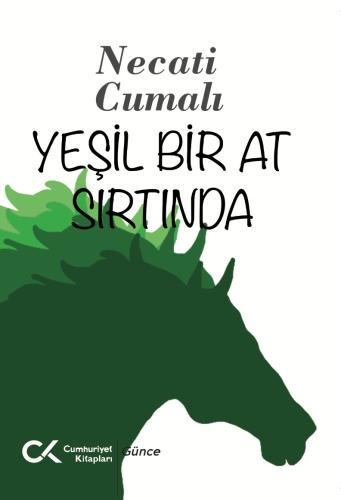 Yeşil Bir At Sırtında Necati Cumalı